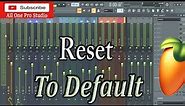 How To Reset To Default All Mixer Insert In FL Studio At Once