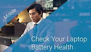 Check Your Laptop Battery Health