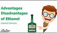 √ The Pros and Cons of Using Ethanol Explained with Clear Examples