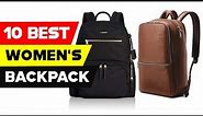 Top 10 Best Women's Backpack 2024