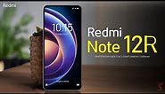 Redmi Note 12R Price, Official Look, Design, Specifications, Camera, Features | #redminote12r