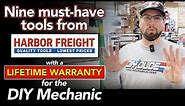 Nine must-have LIFETIME WARRANTY items from Harbor Freight for the DIY Mechanic