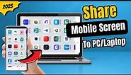 How to SHARE Mobile Screen on Laptop/PC | Cast Mobile Screen on Laptop Windows 11