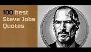Top 100 Steve Jobs Quotes: Inspiring Wisdom from Apple's Visionary