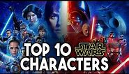 Top 10 Star Wars Characters of ALL TIME