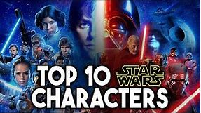 Top 10 Star Wars Characters of ALL TIME