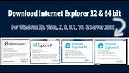 How to Download Internet Explorer 7/8/9/10/11 32 bit & 64 bit
