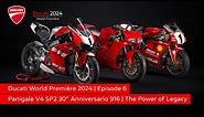 Ducati World Première 2024 | Panigale V4 SP2 30° Anniversario 916 | The Power of Legacy