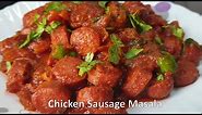 Chicken sausage masala -chicken sausage curry -Masala franks - sausage curry - spicy chicken sausage