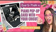 Piano Pop Up Card Tutorial (for Cricut)