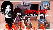 💥‼️creepypasta reacts to Sally face 1/4 first video!!(@inosukes_wife)‼️💥
