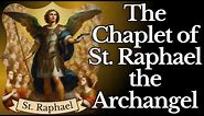 Chaplet of St. Raphael the Archangel — God's Angel for Health & Healing