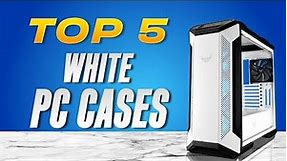 5 BEST WHITE PC CASES (2024)