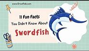 11 (New) Swordfish Facts You Didn't Know [Must Check #3]