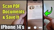 iPhone 14/14 Pro Max: How to Scan PDF Documents & Save It