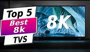 Top 5 - BEST 8K TVs of (2024) - Must Watch This Video