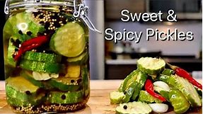 Sweet & Spicy Pickles Recipe | The Crunchiest Pickles You'll Ever Eat