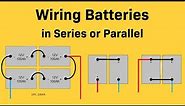 Wiring Batteries in Series or Parallel for Off-Grid Solar Power