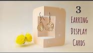 3 DIY Earring Display Cards | Easy Jewelry Packaging Ideas | Handmade Gift Packaging Idea #giftideas