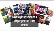 How to print smaller & larger photos from home| Print to size app
