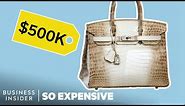 Why Birkin Bags Are So Expensive | So Expensive