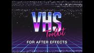VHS Toolkit - After Effects Template