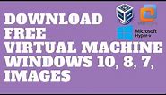 Download and Install Virtual Machine Windows 10, 8, 7, Images