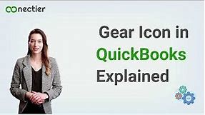 Where is the Gear Icon In QuickBooks Desktop
