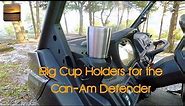 Big Cup Holders for the Can-Am Defender!