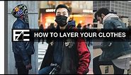 How to | Layering Your Outfits