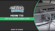 How to setup an IP Security Camera System