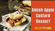 Baked Amish Apple Custard Dessert