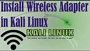How to Install Wireless Adapter in Kali Linux