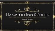 Hampton Inn & Suites Lincoln Airport Room Tour