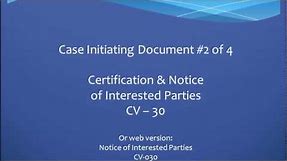 Certification and Notice of Interested Parties CV-30