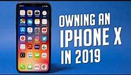 Is The iPhone X Still Worth it in 2019?