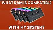 What RAM Is Compatible With My System? [Ultimate Guide]