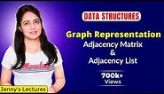 6.1 Graph Representation in Data Structure(Graph Theory)|Adjacency Matrix and Adjacency List
