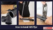 How to Install ABS Pipe