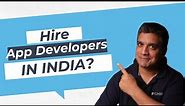 How to Hire Mobile App Developers in India