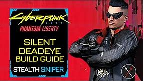 Cyberpunk 2077 Builds: Silent Deadeye (Stealth Assassin) Character Guide Weapons Perks