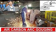 Carbon arc gouging detailing . Complete explanation of Carbon Arc Gouging.