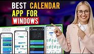 Best Calendar Apps for Windows (Which is the Best Calendar App?)