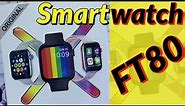 Smartwatch FT80 vs W26 W46 W8 T900 G500