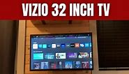 Vizio 32 Inch TV - Review