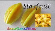 How to Cut/Eat Star fruit(Carambola) and Facts Health Benefits of Star Fruit