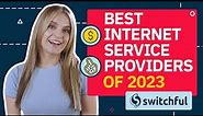 Best Internet Service Providers of 2023