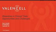 Wearables in Clinical Trials: Opportunities and Challenges