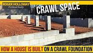 How a House is Built [Crawl Space Foundation]