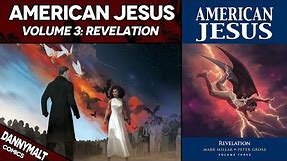 American Jesus (The Chosen One) - Volume 3: Revelation (2023) - Comic Story Explained